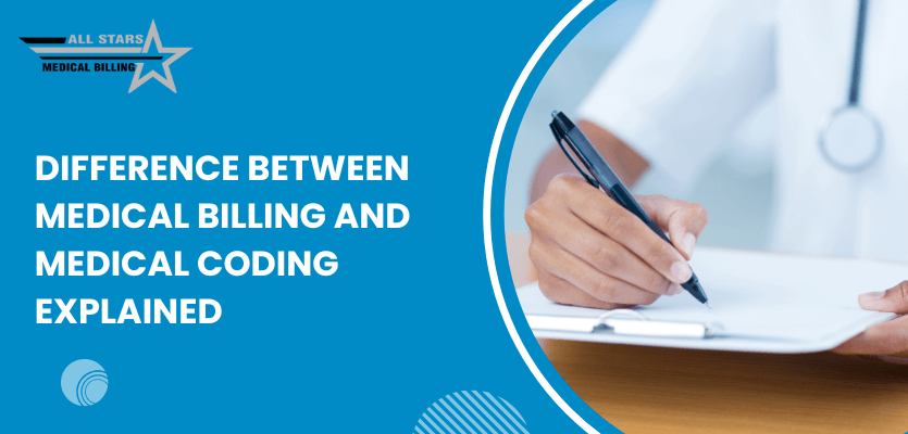 Difference Between Medical Billing and Medical Coding Explained 1 - AllStars Medical Billing