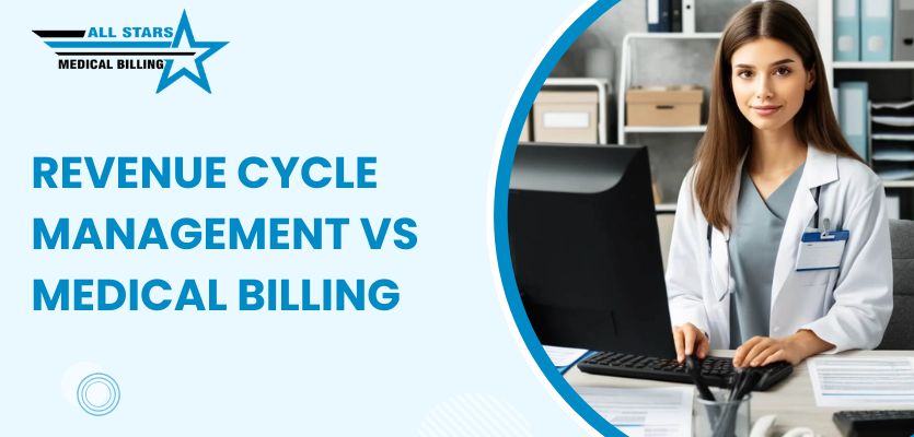 Revenue Cycle Management vs Medical Billing